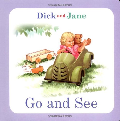 Stock image for Dick and Jane: Go and See for sale by SecondSale