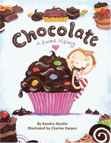Stock image for Chocolate : A Sweet History for sale by Better World Books