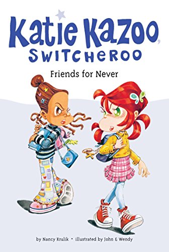 Stock image for Friends for Never (Katie Kazoo, Switcheroo #14) for sale by Your Online Bookstore