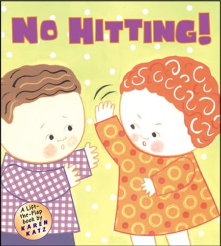 No Hitting!: A Lift-the-Flap Book (Karen Katz Lift-the-Flap Books)