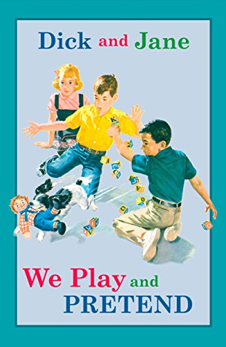 9780448436159: Dick and Jane: We Play and Pretend