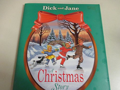9780448436173: A Christmas Story (Dick and Jane)