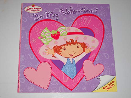 9780448436418: Strawberry Shortcake: Be My Valentine!