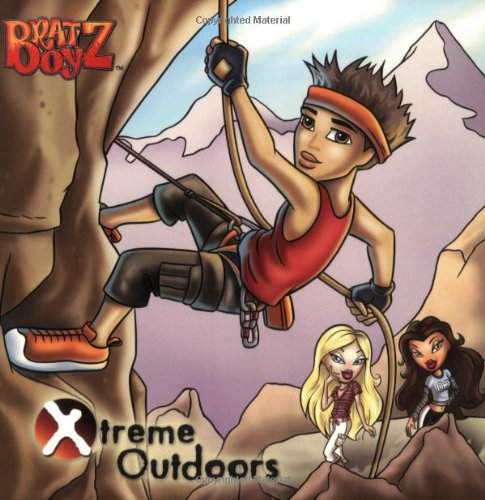 Stock image for Bratz Boyz: Xtreme Outdoors for sale by Ebooksweb