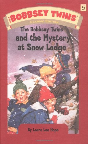 Imagen de archivo de The Bobbsey Twins and the Mystery at Snow Lodge (The Bobbsey Twins, No. 5) a la venta por Orion Tech