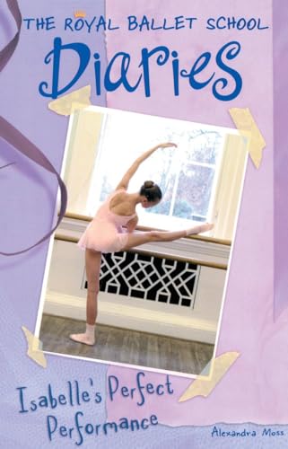 Beispielbild fr Isabelle's Perfect Performance #3 (Royal Ballet School Diaries) zum Verkauf von Wonder Book