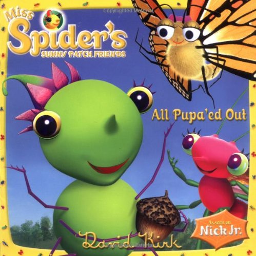 Beispielbild fr Miss Spider: All Pupa'ed Out zum Verkauf von Wonder Book