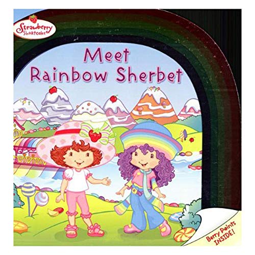 Beispielbild fr Strawberry Shortcake: Meet Rainbow Sherbet zum Verkauf von Wonder Book