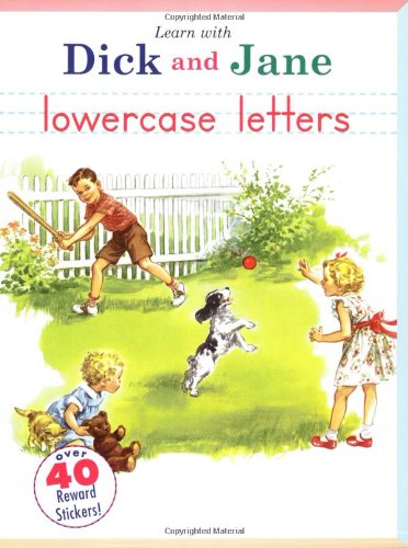 Beispielbild fr Learn with Dick and Jane: Lowercase Letters: A Grosset & Dunlap Workbook [With 1 Sheet of Reward Stickers] zum Verkauf von ThriftBooks-Dallas