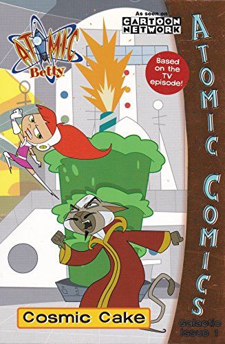 Beispielbild fr Galactic Issue #1: Cosmic Cake: Atomic Comics (Atomic Betty) zum Verkauf von Wonder Book