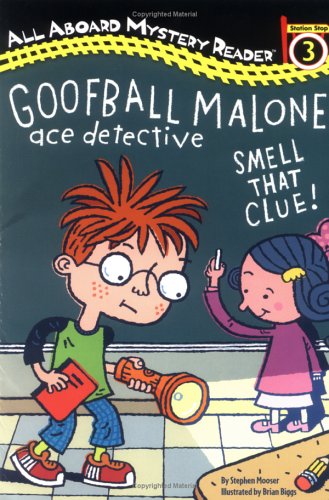 Goofball Malone: Smell That Clue! (All Aboard Reading) (9780448439129) by Mooser, Stephen