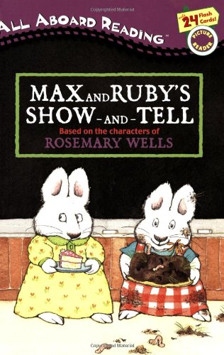 Max and Ruby's Show-and-Tell (9780448439525) by Wells, Rosemary