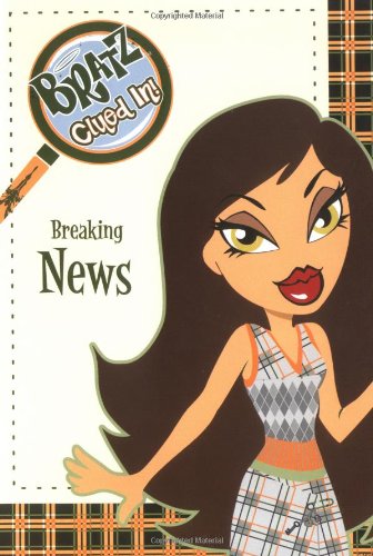 Imagen de archivo de Breaking News: Clued In! #3 (Bratz) a la venta por Wonder Book