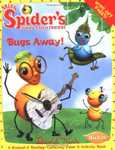 Bugs Away! (Miss Spider) (9780448439907) by Kirk, David