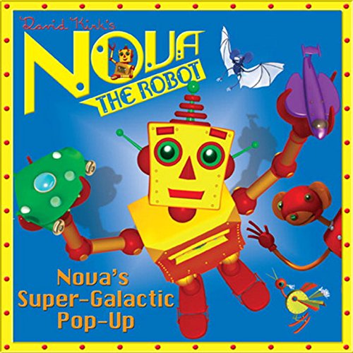 Stock image for Nova's Super-Galactic Pop-Up (Nova the Robot) for sale by BooksRun