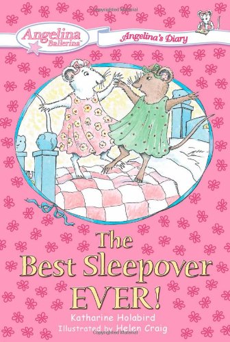 Stock image for The Best Sleepover Ever! #1: Angelina's Diary (Angelina Ballerina) for sale by SecondSale