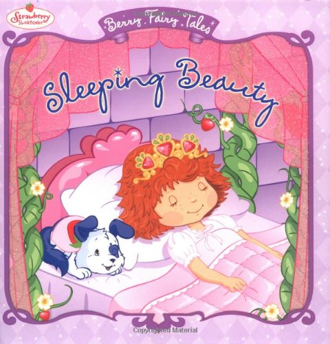 Strawberry Shortcake Berry Fairy Tales Sleeping Beauty - Mason, Eva