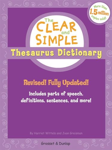 Imagen de archivo de The Clear and Simple Thesaurus Dictionary: Revised! Fully Updated! a la venta por Orion Tech