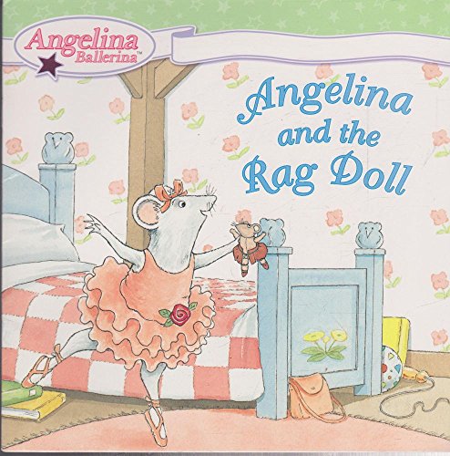 9780448443317: Angelina and the Rag Doll (Angelina Ballerina)
