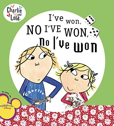 Beispielbild fr I've Won, No I've Won, No I've Won (Charlie and Lola) zum Verkauf von Gulf Coast Books