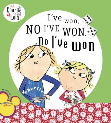 9780448443508: I've Won, No I've Won, No I've Won: I Have Won, No I Have Won (Charlie & Lola)