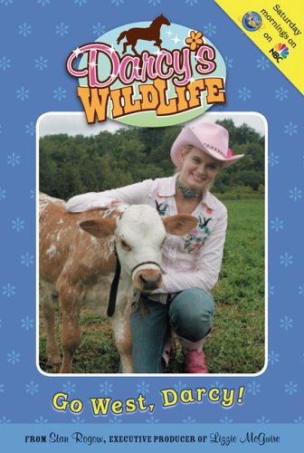 Go West, Darcy! #6 (Darcy's Wild Life) (9780448443539) by Burns, Laura J.