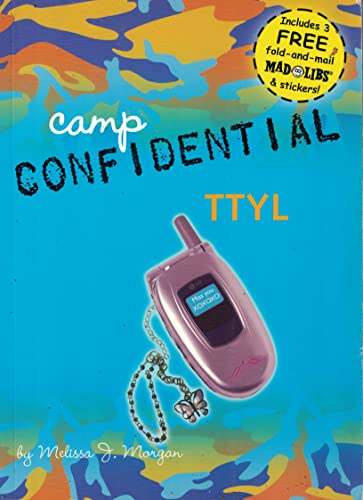 Camp Confidential: TTYL #5 (9780448443720) by Morgan, Melissa J.