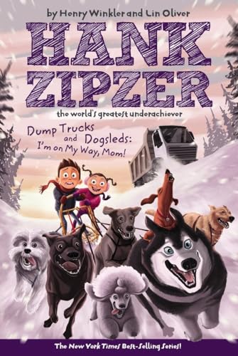 9780448443805: Dump Trucks and Dogsleds #16: I'm on My Way, Mom! (Hank Zipzer)