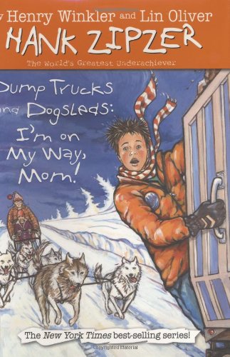 9780448443812: Dump Trucks and Dogsleds #16 (Hank Zipzer)