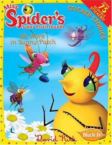 9780448444291: We Work in Sunny Patch (Miss Spider)