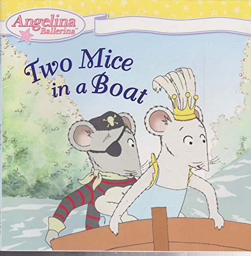 9780448444505: Two Mice in a Boat (Angelina Ballerina)