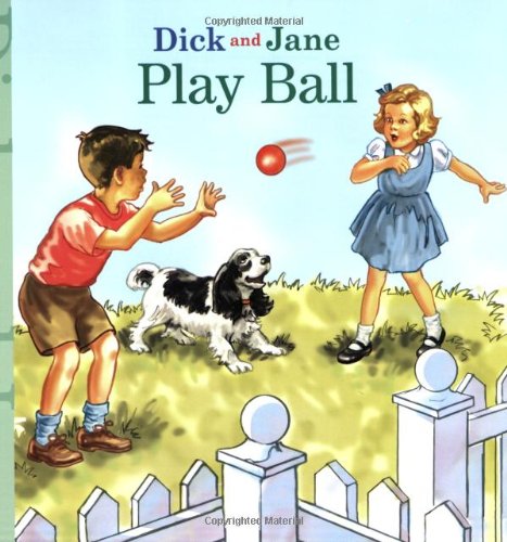 9780448444666: Play Ball (Dick and Jane)