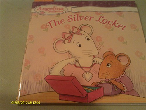 9780448444727: The Silver Locket (Angelina Ballerina)