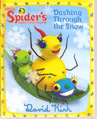 9780448445205: Title: Dashing Through the Snow Miss Spiders Sunny Patch