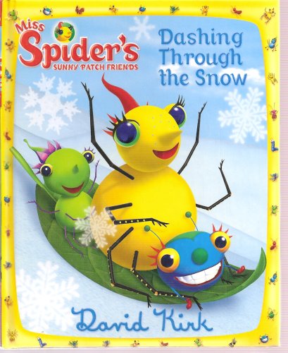 Stock image for Dashing Through the Snow (Miss Spider's Sunny Patch Friends) for sale by ThriftBooks-Atlanta