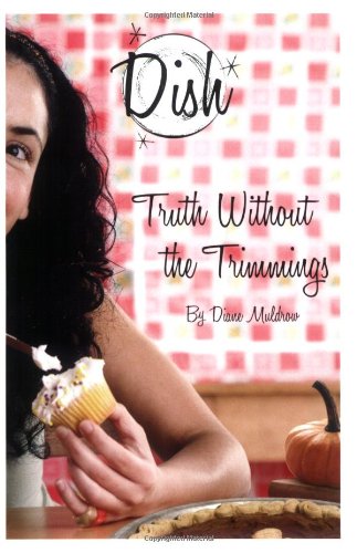 Truth Without the Trimmings #5 (Dish) (9780448445304) by Muldrow, Diane