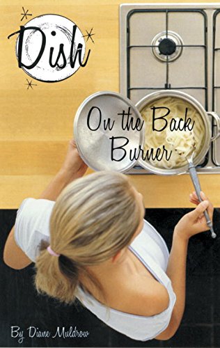 Imagen de archivo de On the Back Burner (Dish, No. 6) a la venta por Wonder Book