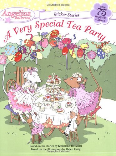 9780448445496: A Very Special Tea Party (Angelina Ballerina Sticker Stories)