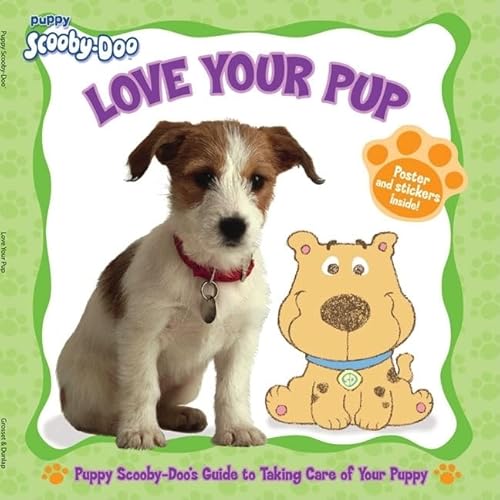 Love Your Pup (Puppy Scooby-Doo) (9780448445519) by Ciminera, Siobhan