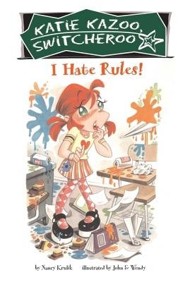 Stock image for I Hate Rules! (Katie Kazoo Switcheroo) for sale by Wonder Book