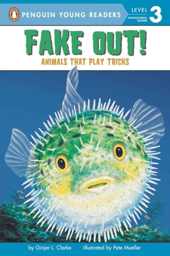 Stock image for Fake Out!: Animals That Play Tricks (Penguin Young Readers, Level 3) for sale by Gulf Coast Books
