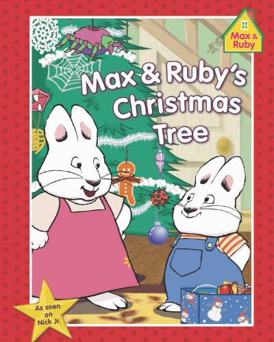 Max & Ruby's Christmas Tree (Max and Ruby)