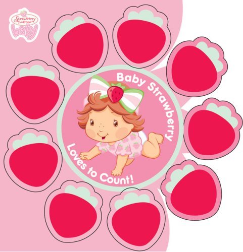 Beispielbild fr Baby Strawberry Loves to Count (Strawberry Shortcake Baby) zum Verkauf von Ebooksweb