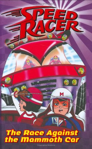 9780448448077: The Race Against the Mammoth Car (Speed Racer, 4)