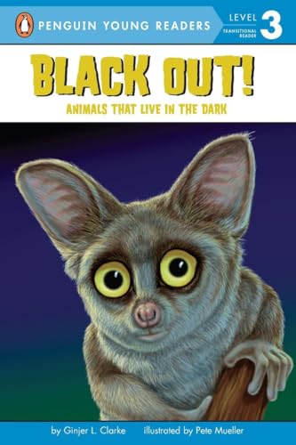 Imagen de archivo de Black Out!: Animals That Live in the Dark (Penguin Young Readers, Level 3) a la venta por Gulf Coast Books