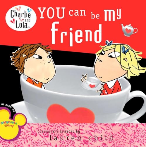 9780448448404: You Can Be My Friend (Charlie and Lola (8x8))