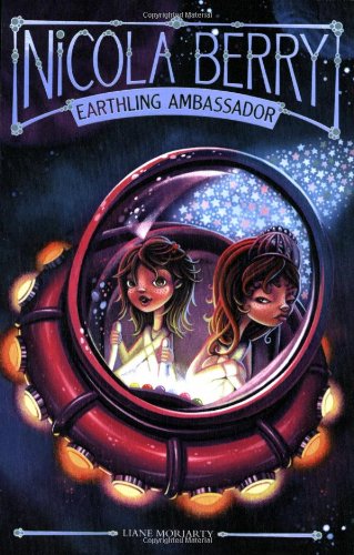 Earthling Ambassador (Nicola Berry) (9780448448466) by Moriarty, Liane