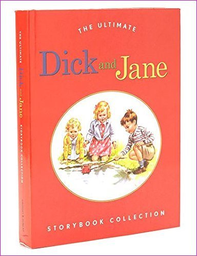 9780448448565: The Ultimate Dick and Jane Storybook Collection