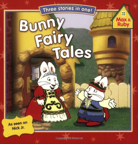 9780448448626: Bunny Fairy Tales (Max and Ruby)