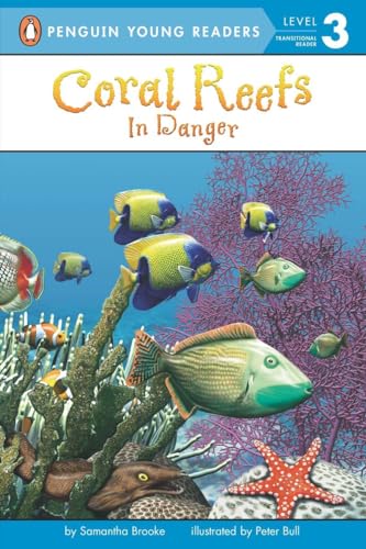 9780448448725: Coral Reefs: In Danger: In Danger (Penguin Young Readers, Level 3)
